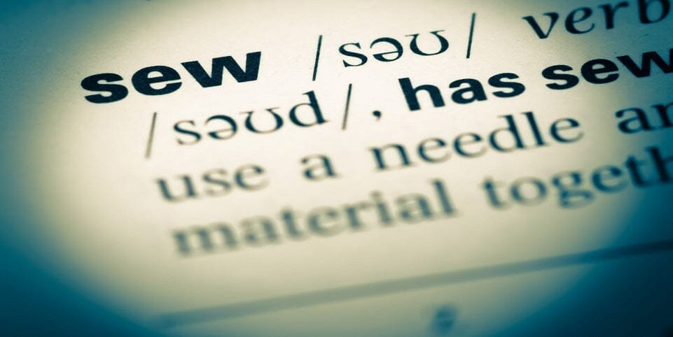 Sewing Glossary: Terms, Lingo, & Slang