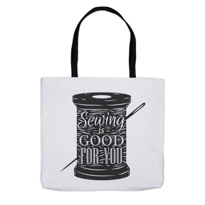 Sewing Is Good For You Tote Bag