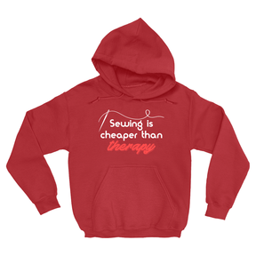 Sewing Is Cheaper Than Therapy Hoodie