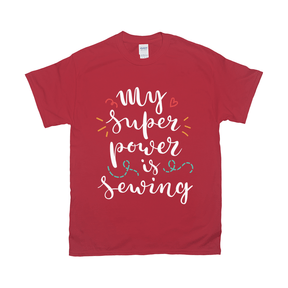 My Super Power Is Sewing Tee
