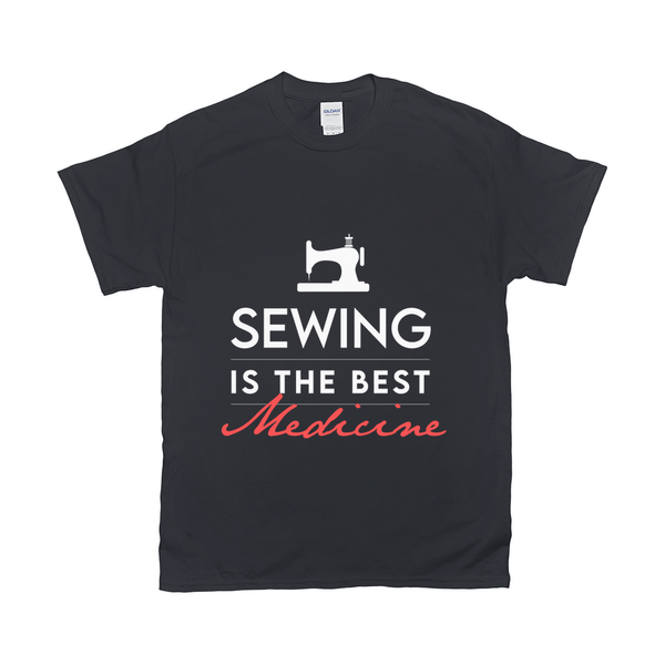 Sewing Is The Best Medicine T-shirt